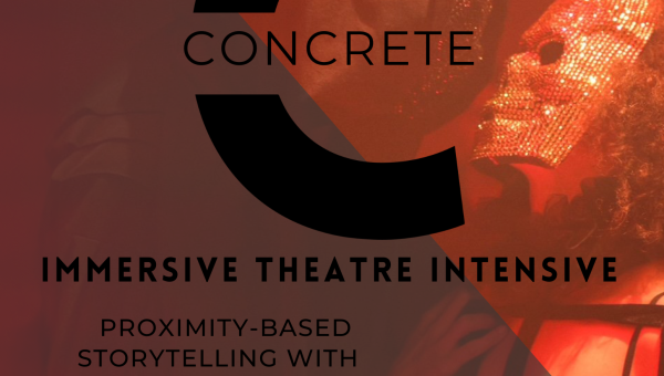 Summer Immersive Theatre Workshop led by Stefanie Batten Bland