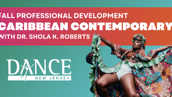 DNJ's Fall Professional Development Workshop: Caribbean Contemporary with Dr. Shola K. Roberts