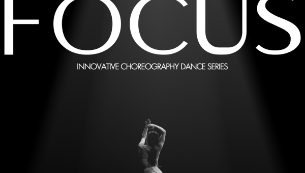 FOCUS Innovative Choreography Series