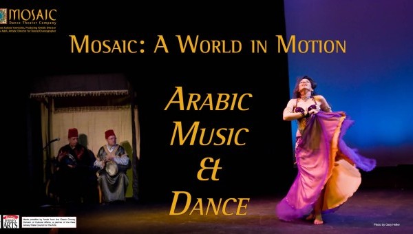 Mosaic: A World in Motion -- Arabic Music & Dance