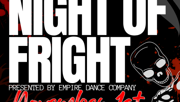 Night of Fright- Presented by Empire Dance Company