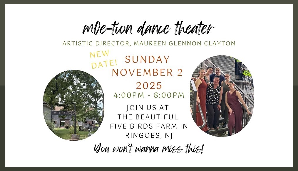 NEW DATE! moe-tion dance theater at Five Birds Farm