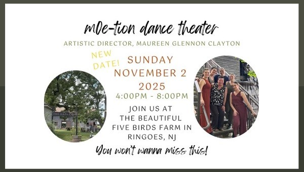 NEW DATE! moe-tion dance theater at Five Birds Farm