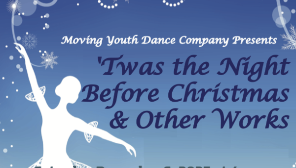 Moving Youth Dance Company Twas The Night Before Christmas & Other Works