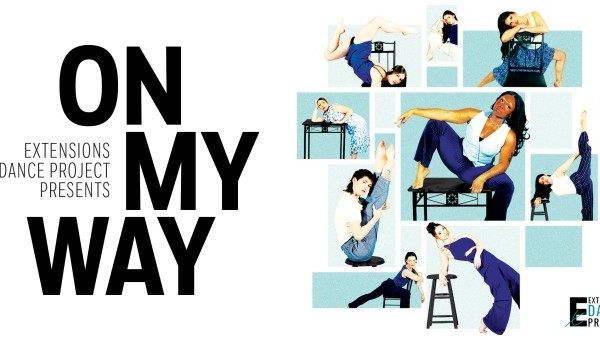 Extensions Dance Project Presents "On My Way"