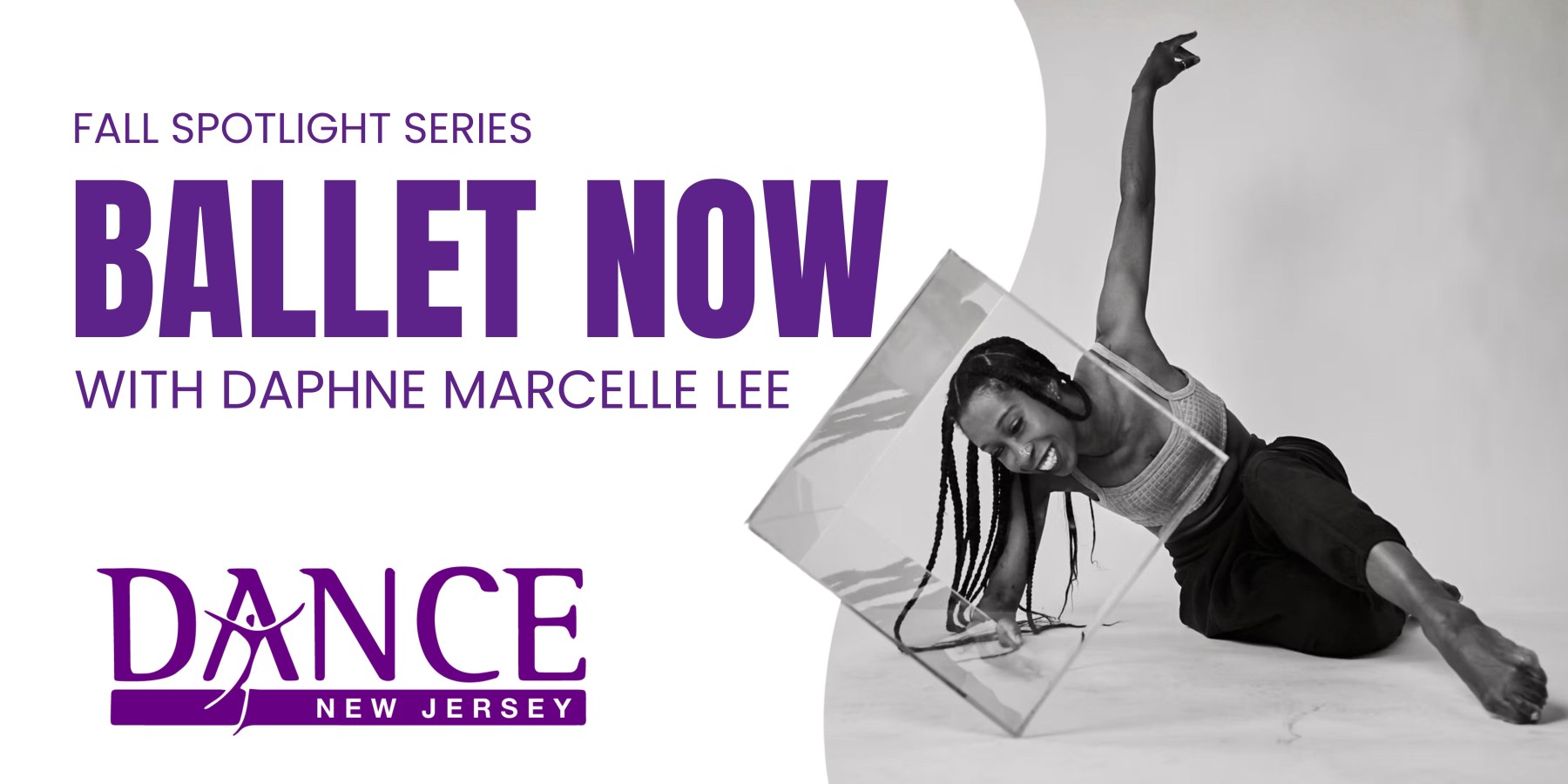 Fall Spotlight Series: Ballet Now With Daphne Marcelle Lee