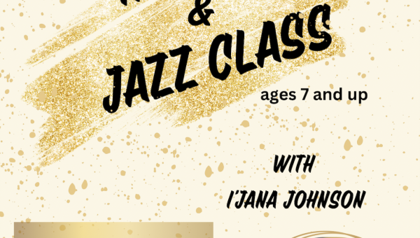 Hip Hop & Jazz Class with Ijana Johnson