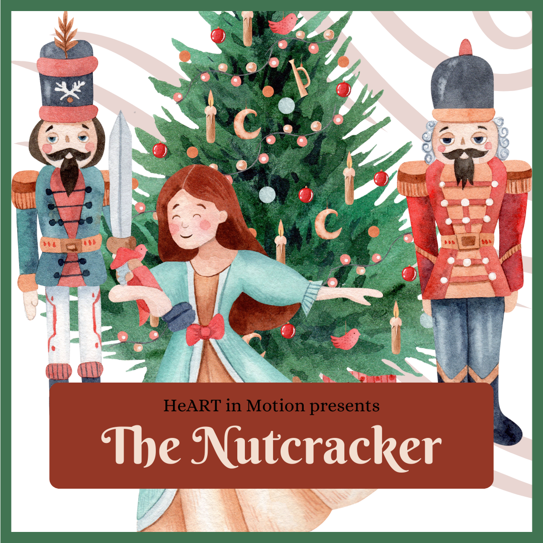 HeART in Motion Presents: The Nutcracker