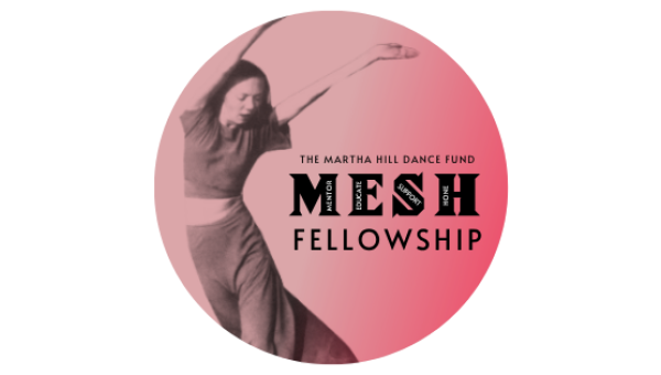 Martha Hill Dance Fund MESH Fellowship
