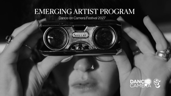 Open Call: Emerging Artist Program as part of the 55th Dance on Camera Festival